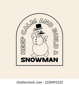 Funny Retro Illustration with Cute Smiling Snowman with Hat and Keep Calm Quote. Vector Character in Vintage Style. Christmas and New Year Art