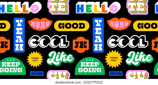 Funny retro text quote sticker seamless pattern. Colorful vintage style typography sign background. Fun repeat texture print with slang lettering, comic word icon.