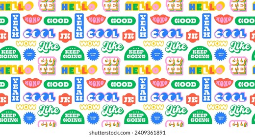 Funny retro text quote sticker seamless pattern. Colorful vintage style typography sign background. Fun repeat texture print with slang lettering, comic word icon.