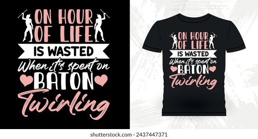 Funny Retro Vintage Baton Twirling T-shirt Design