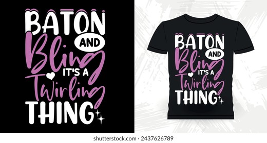 Funny Retro Vintage Baton Twirling T-shirt Design 