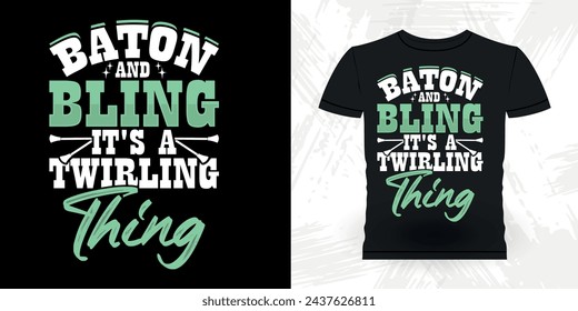 Funny Retro Vintage Baton Twirling T-shirt Design 