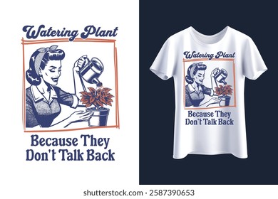 Funny Retro Watering Plant T-Shirt Design Vintage Gardening Humor Artwork