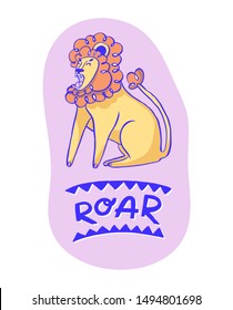 Funny roaring lion on white background with handdrawn lettering art. Animal illustration. Cute print design. Art for social media and apparel. Ready-to-print design template. Vector illustration