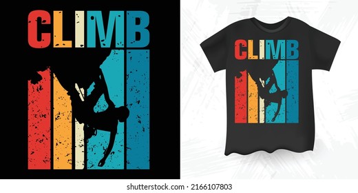 Funny Rock Climbing Climber Retro Vintage T-shirt Design