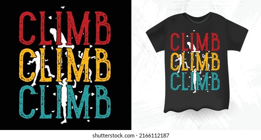 Funny Rock Climbing Climber Retro Vintage T-shirt Design