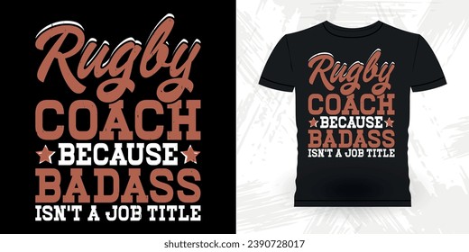 Funny Rugby Player Coach Vintage Rugby Player T-shirt Design