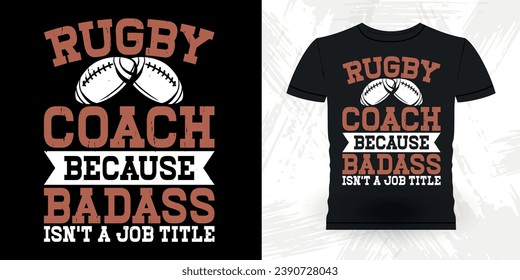 Funny Rugby Player Coach Vintage Rugby Player T-shirt Design