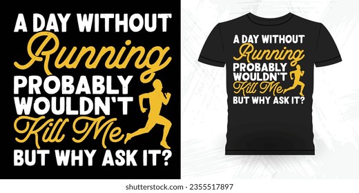 Funny Runner Running Marathoner Retro Vintage Running T-Shirt Design