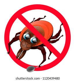 Funny sad tick on the prohibitory sign. Vector illustration.