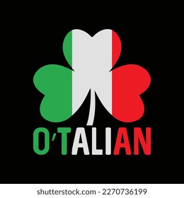 Funny Saint Patricks Day Irish Italian O'talian