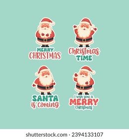 Funny Santa Claus Christmas badges, stickers set. With quotes. Merry Christmas, Santa is coming, Christmas time, I wish you a merry Christmas