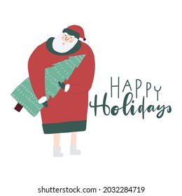 Funny Santa Claus with herringbone. Lettering quote Happy Holiday. Christmas New year greeting card, postcard, poster, banner