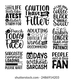 Funny sarcasm sarcastic quotes lettering set sayings typography calligraphy logo sign shirt