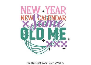 Funny Sarcastic New Year Quote T shirt Design, New Year's Eve Quote, Happy New Year Clip Art