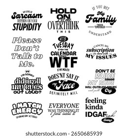 Funny Sarcastic Quote Bundle, Black and White Typography, Sass Quotes, Snarky Sayings Design, Overthinking Text Art