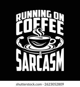Funny Sarcastic Text Quote Design