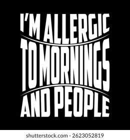 Funny Sarcastic Text Quote Design