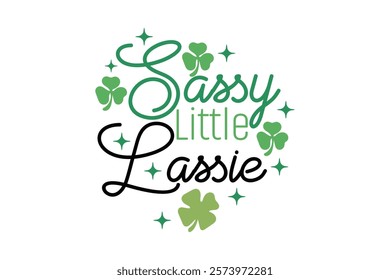 Funny Saying EPS  St.Patrick s Day T-shirt Design