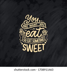 Funny saying, inspirational quote for cafe or bakery print. Embossed tape and brush calligraphy. Dessert lettering slogan in hand drawn style. Vector illustration