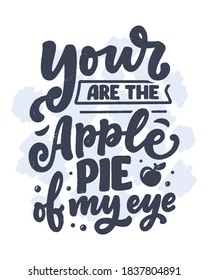 Funny saying, inspirational quote for cafe or bakery print. Funny brush calligraphy. Dessert lettering slogan in hand drawn style. Vector illustration