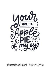 Funny saying, inspirational quote for cafe or bakery print. Funny brush calligraphy. Dessert lettering slogan in hand drawn style. Vector illustration