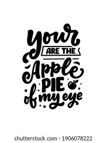 Funny saying, inspirational quote for cafe or bakery print. Funny brush calligraphy. Dessert lettering slogan in hand drawn style. Vector illustration