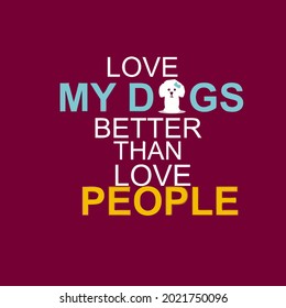 funny saying love dogs dogs lover slim fit t shir wo hoodie design vector illustration for use in design and print wall art poster canvas