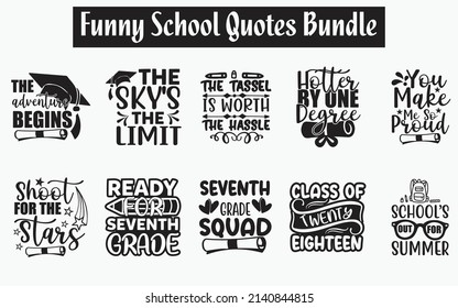 Funny School Quotes SVG Cut Files Designs Bundle. School quotes SVG cut files, School quotes t shirt designs, Saying about study , graduation speech cut files, student saying eps files, SVG bundle of  svg
