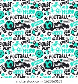 Funny Seamless Pattern with soccer balls and text for children. Grunge style, doodle, short hand written phrases. Sports background. Text: just play, i love this game, hero.
