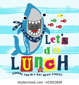 Funny shark with typo. Print design idea for jersey fabrics. Vector slogan and Typography design.