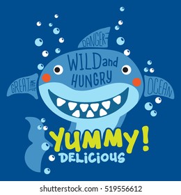 Funny shark with typo. Print design idea for jersey fabrics. Vector slogan and Typography design.