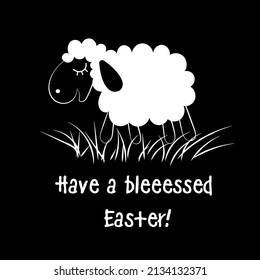 A funny sheep card, Text: Have a bleeesed Easter, a flat lamb illustration, a white sheep on black background