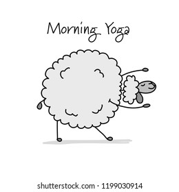 Funny sheep doing yoga, sketch for your design