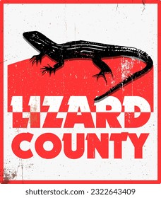 Funny Sign, Logo Lizard County for prints and T shirts. Old worn out road sign