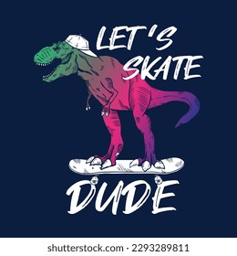 funny skater dinosaur drawing as vector for tee print