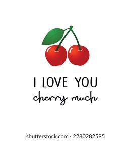 Funny slogan with cherry, vector illustration for fashion, poster, card, sticker designs