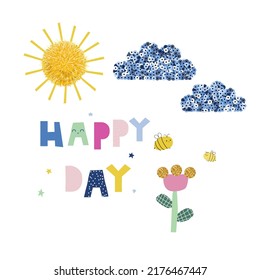 Funny slogan with sequins and glitter elements, pompom sun. Happy day childish print design. Vector hand drawn illustration.