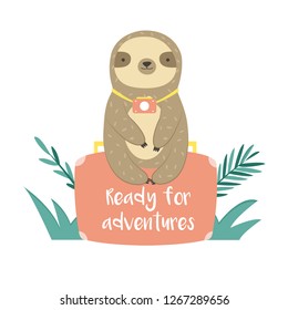 Funny sloth in jungles sitting on suitcase. Design for print, greeting card, invitations. READY FOR ADVENTURES saying