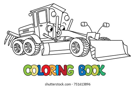 Funny small grader car with eyes. Coloring book