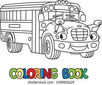 Funny small school bus with eyes. Coloring book