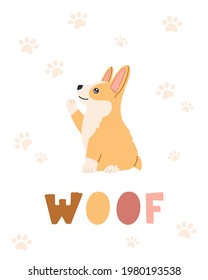Funny smiling breed welsh corgi, kawaii baby pet with hand drawn lettering woof. Character concept for poster, card and placard in flat cartoon style. Colored vector illustration on white background