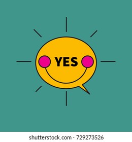 Funny smiling bubble with text Yes. Smiley for mobile app. - stock vector
