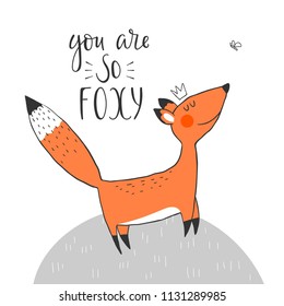 A funny smiling fox with a crown on her head and an inspiration - you are so foxy. Vector illustration for children.