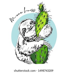 Funny smiling Sloth hugging a green cactus. More hugs - lettering quote. Humor card, t-shirt composition, hand drawn style print. Vector illustration.