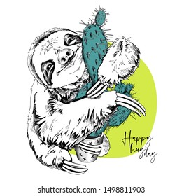 Funny smiling Sloth hugging a green cactus. Happy hug day - lettering quote. Humor card, t-shirt composition, hand drawn style print. Vector illustration.