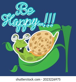 funny snail on a leaf, text Be Happy and blue background