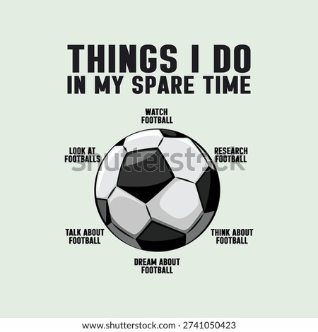 Funny Soccer Infographic Vector Design for T-Shirts