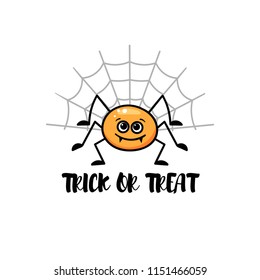 Funny spider with cobweb in the background and text - trick or treat. Vector illustration.