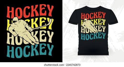 Funny Sports Hockey Player Gift Retro Vintage Hockey T-shirt Design